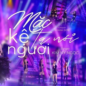 Mặc Kệ Người Ta Nói (Remix)