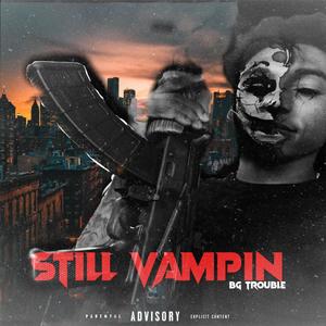 Still Vampin (Explicit)