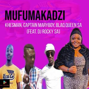 Mufumakadzi (feat. Blaq Queen SA & DJ Rocky SA)