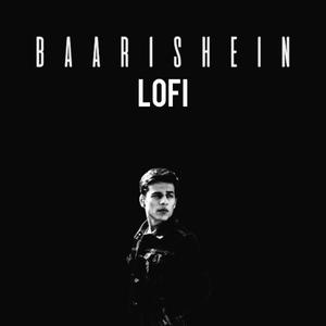 Baarishein (LoFi)