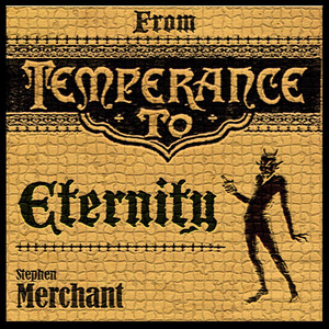 From Temperance to Eternity