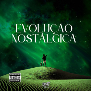 Evolução Nostálgica (Explicit)