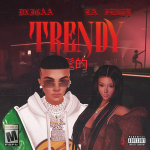 Trendy (Explicit)