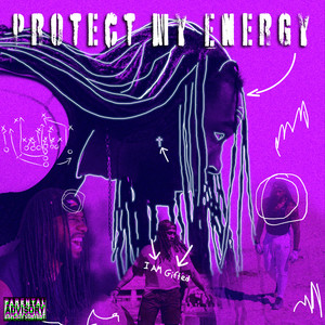 Protect My Energy (Explicit)