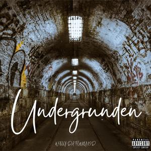 Undergrunden (Explicit)