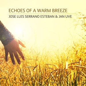 Echoes of a Warm Breeze (feat. Jan Uve)