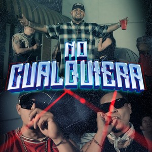 No cualquiera (Explicit)