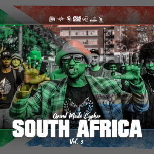 Grind Mode Cypher South Africa, Vol. 5