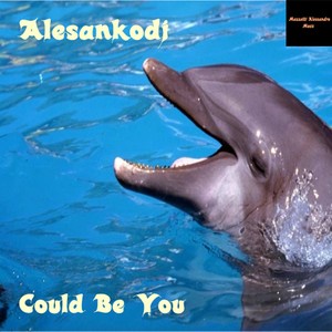 Could Be You (Original Mix)