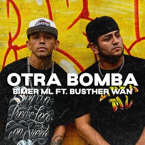 Otra Bomba (Explicit)