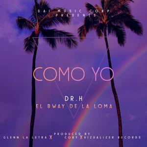 COMO YO (Glenn La Letra, Dr H, Dj Coby|Explicit)