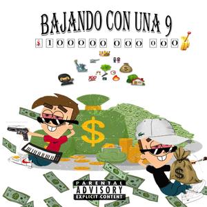 bajando con una 9 (feat. Yousa IMF) [Explicit]