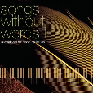 Songs Without Words II: A Windham Hill Piano Collection