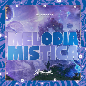Melodia Mistica (Explicit)
