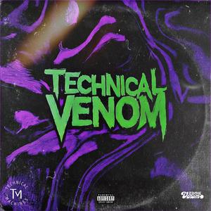 TECHNICAL VENOM (Explicit)