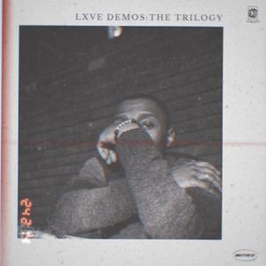 Lxve Demos: The Trilogy