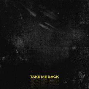 Take Me Back (Explicit)