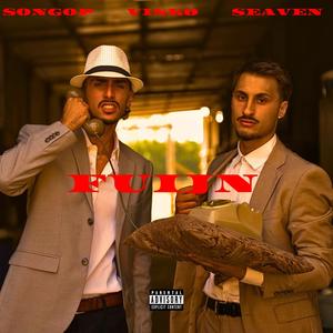 FUIJN (feat. Songop) (Explicit)