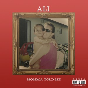 Momma Told Me (Explicit)