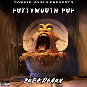 Potty Mouth Pop (Explicit)