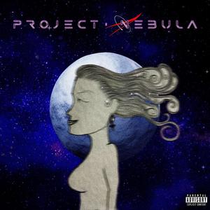 Project Nebula! (Explicit)