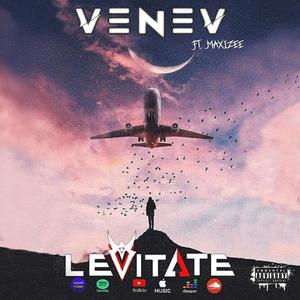 Levitate (feat. Maxi zee) (Explicit)