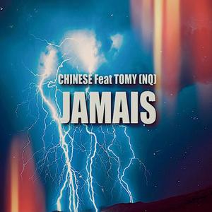 Jamais (feat. Tomy.NQ) (Explicit)