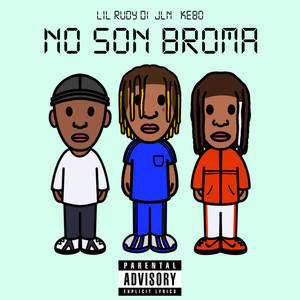 No Son Broma (Explicit)