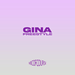 Gina (Freestyle) [Explicit]