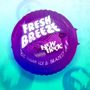 Fresh Breeze (Explicit)