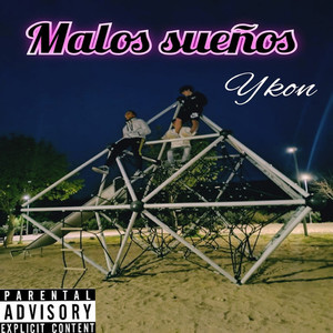 Malos sueños (Explicit)