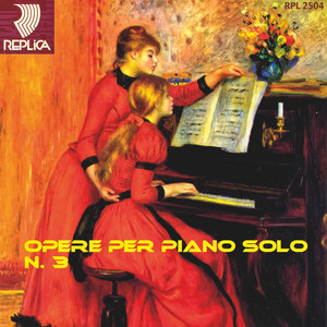 Opere per piano solo No. 3