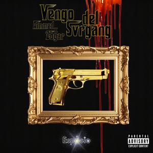 VENGO DEL SVRGANG (feat. ZOGAR) (Explicit)