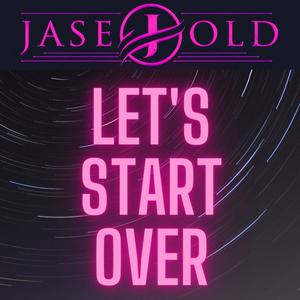 Let's Start Over
