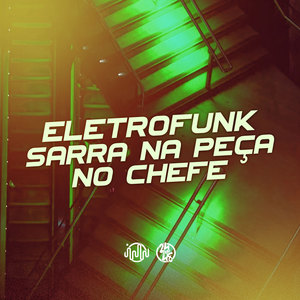 Eletrofunk Sarra na Peça no Chefe (Explicit)