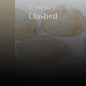 Essence Clashed