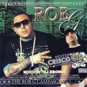 The Rob G Campaign Vol. 2 (Explicit)