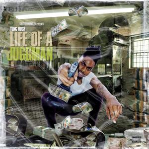 Life Of A JuggMan (Explicit)