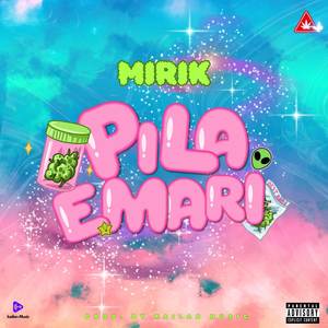 Pila e Mari (Explicit)