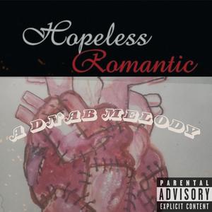 HOPELESS ROMANTIC (Explicit)