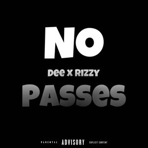No Passes (feat. Solo Dee & Rizzy) (Explicit)