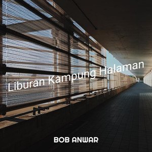 Liburan Kampung Halaman