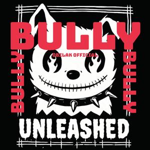 Bully (Explicit)