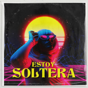 Estoy Soltera
