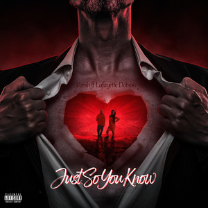 Just so You Know (Explicit)