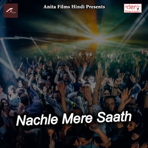 Nachle Mere Saath