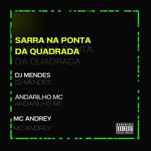 Sarra na Ponta Da Quadrada (Explicit)