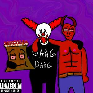 GangGang (Explicit)