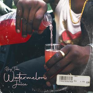 Watermelon Juice(feat. Nicklaus Gray) (Explicit)