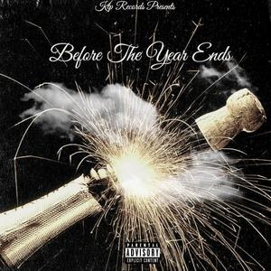 Before the Year Ends (Explicit)